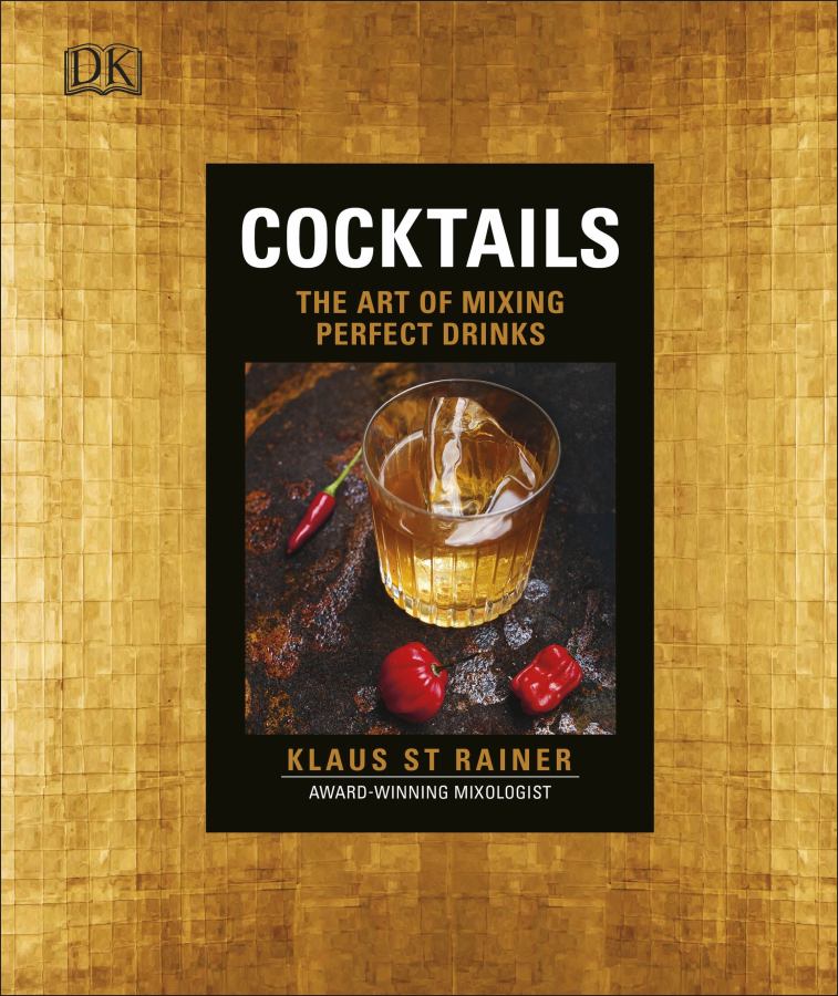Cocktails : The Art of Mixing Perfect Drinks