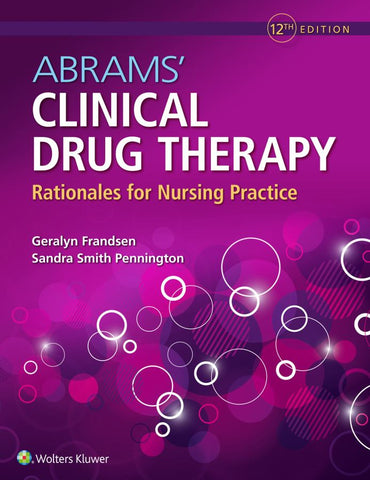 Abrams' Clinical Drug Therapy Rationales for Nursing Practice 12th Edition